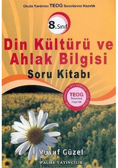 8.Sınıf Okula Yardımcı TEOG Sınavına Hazırlık Din Kültürü ve A...