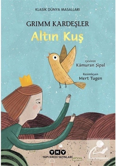 Altın Kuş / Grimm Kardeşler