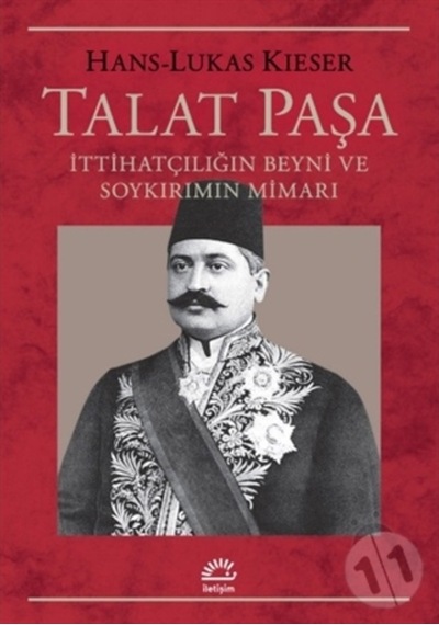 Talat Paşa Ittihatçılığın Beyni Ve Soykırımın Mimarı