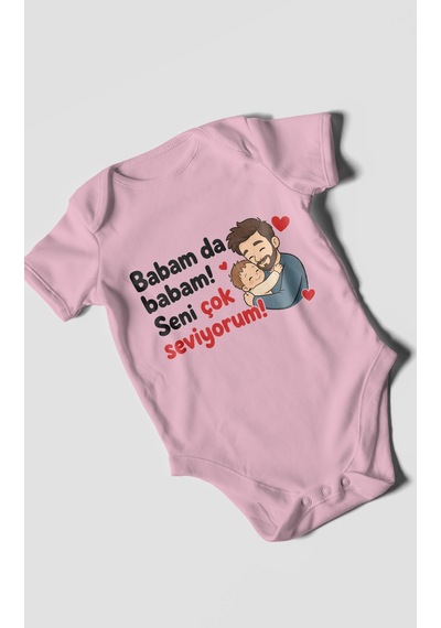 Morivokids Babam Da Babam Seni Çok Seviyorum Kısa Kollu Bebek Body %100 Pamuk Koyu Pembe