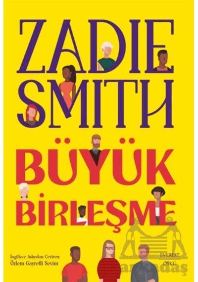 Büyük Birleşme Everest Yayınları Zadie Smith