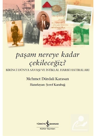 Paşam Nereye Kadar Çekileceğiz - Mehmet Dürdali Karasan