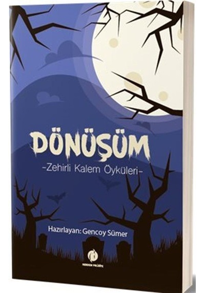 Dönüşüm-Zehirli Kalem Öyküleri- Herdem Kitap