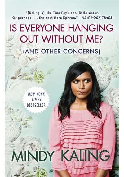 Is Everyone Hanging Out Without Me? And Other Concerns