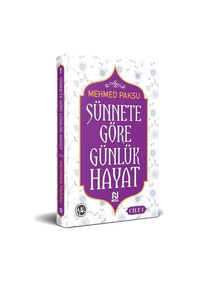 Sünnete Göre Günlük Hayat - Mehmed Paksu - Nesil Yayınları
