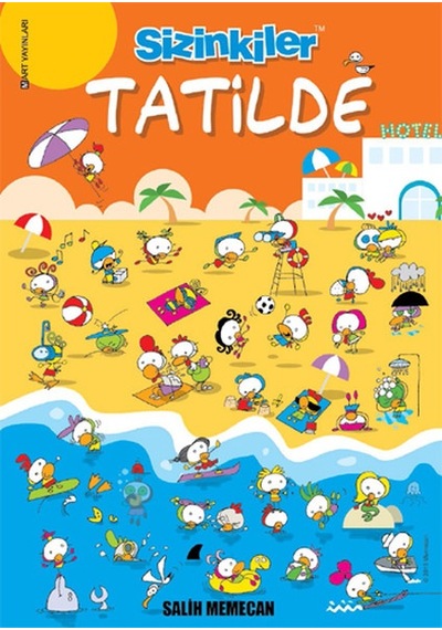 Sizinkiler Tatilde - Salih Memecan - Mart Yayınları