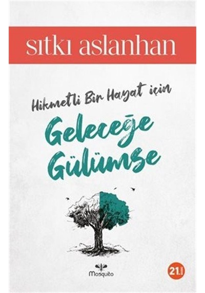 Geleceğe Gülümse / Sıtkı Aslanhan