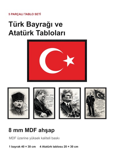 Türk Bayrağı Ve Atatürk 5 Li Mdf Tablo Seti 8 Mm 40 30 Cm Ve 20 30 Cm Ev Ofis Okul İşyeri 1
