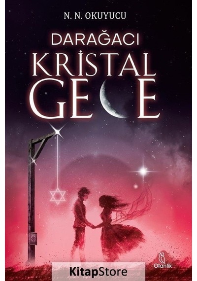 Darağacı - Kristal Gece - N.N. Okuyucu - Otantik Kitap