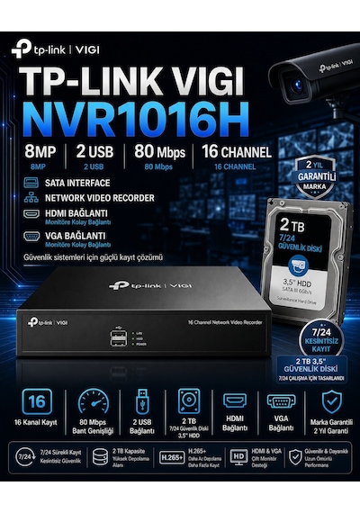 Tp-link Vıgı Nvr1016h 16 Kanal 8mp 80 Mbps 2 Usb Sata Hdmı Vga 2tb Dahili Hafızalı 7/24 3.5" Güvenlik Hdd Li Nvr Güvenlik Kamera Kayıt Cihazı