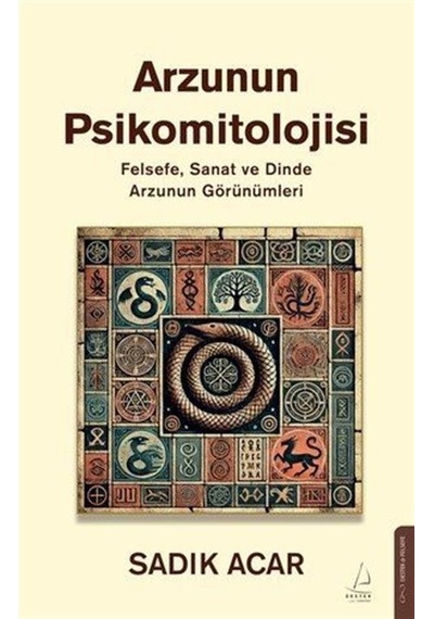 Arzunun Psikomitolojisi / Sadık Acar