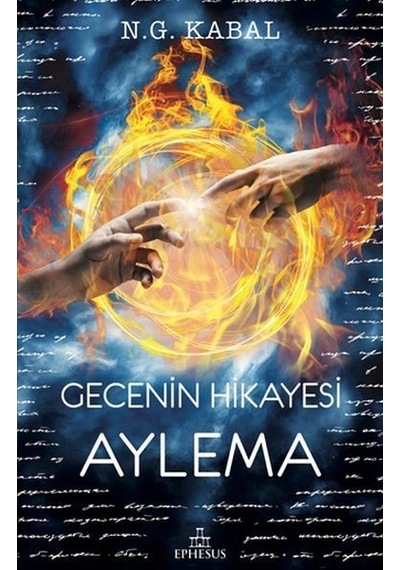 Gecenin Hikayesi - Aylema - N.G. Kabal - Ephesus Yayınları
