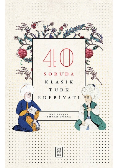 40 Soruda Klasik Türk Edebiyatı- Ketebe