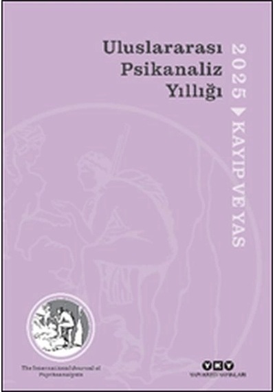 Uluslararası Psikanaliz Yıllığı 2025 - Kayıp Ve Yas