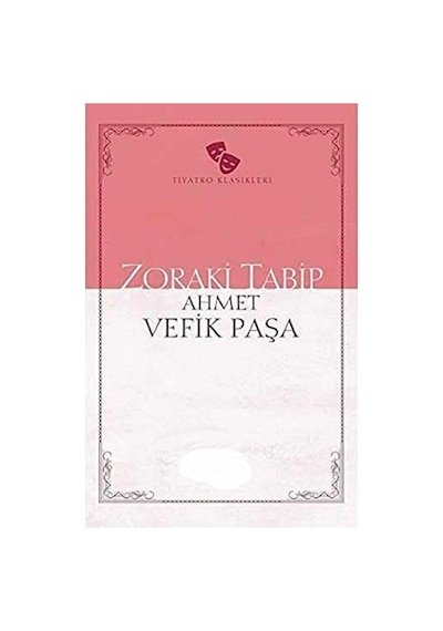 Zoraki Tabip - Ahmet Vefik Paşa İlk Baskı 2019