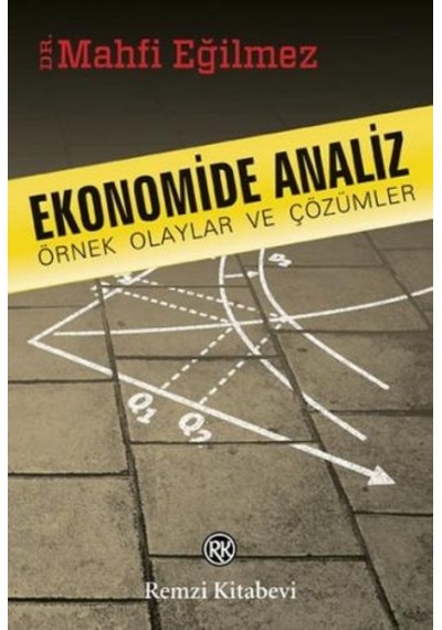 Ekonomide Analiz - Örnek Olaylar ve Çözümler