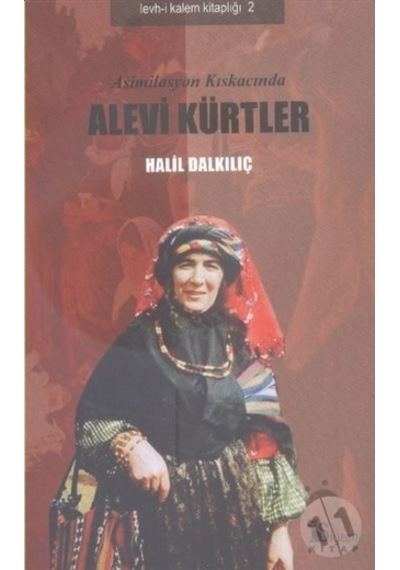 Asimilasyon Kıskacında Alevi Kürtler - Halil Dalkılıç - Siyam Kitap