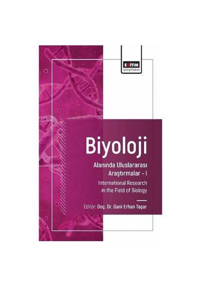 Biyoloji Alanında Uluslararası Araştırmalar I / Kolektif