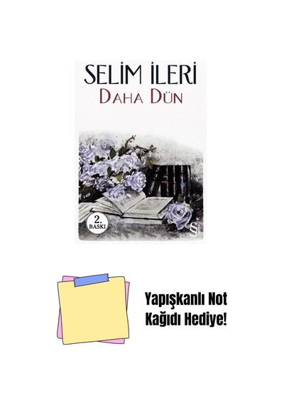 Daha Dün + Yapışkanlı Not Kağıdı