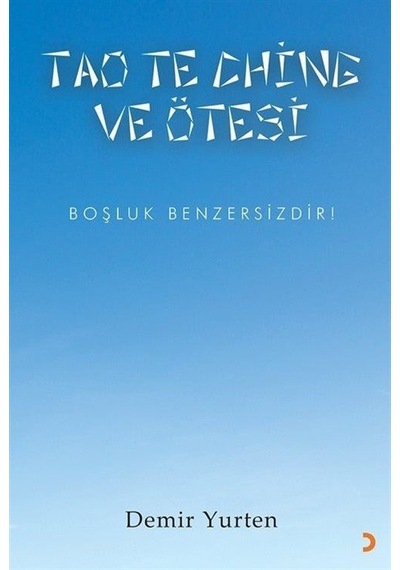 Tao Te Chine ve Ötesi - Demir Yurten - Cinius