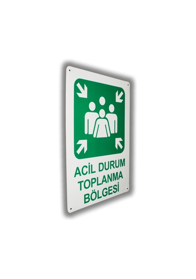 Metal İş Güvenliği Ve Uyarı Levhaları 25 36 Cm. Acil Durum Toplanma Bölgesi