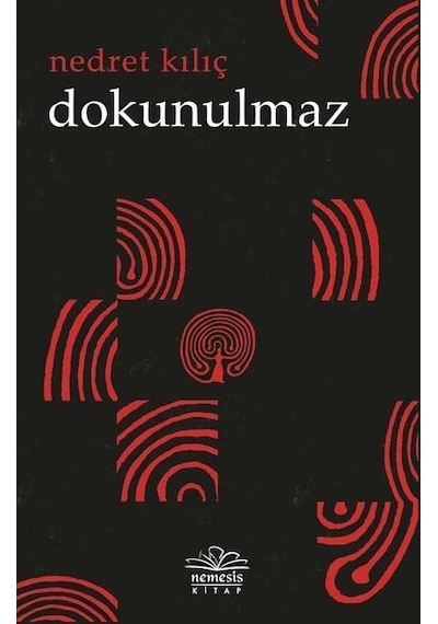 Dokunulmaz - Nedret Kılıç - Nemesis Kitap