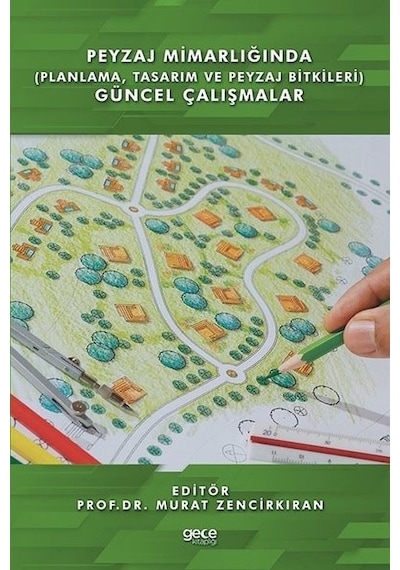 Peyzaj Mimarlığında (Planlama Tasarım ve Peyzaj Bitkileri) Güncel Çalışmalar- Gece Kitaplığı