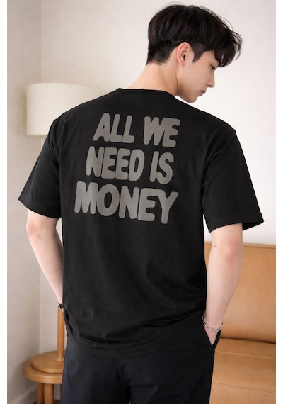 Tarz Cool Erkek Oversize Tişört Baskılı All We Need Is Money Yazılı Basic Streetwear T-shirt Siyah