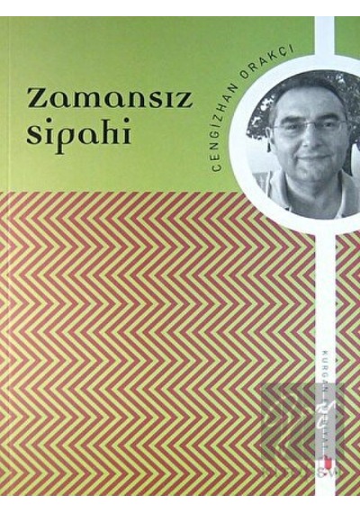 Kurgan Edebiyat - Zamansız Sipahi