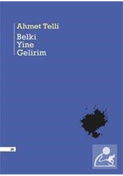 Belki Yine Gelirim / Ahmet Telli