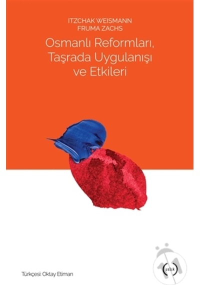Osmanlı Reformları, Taşrada Uygulanışı Ve Etkileri