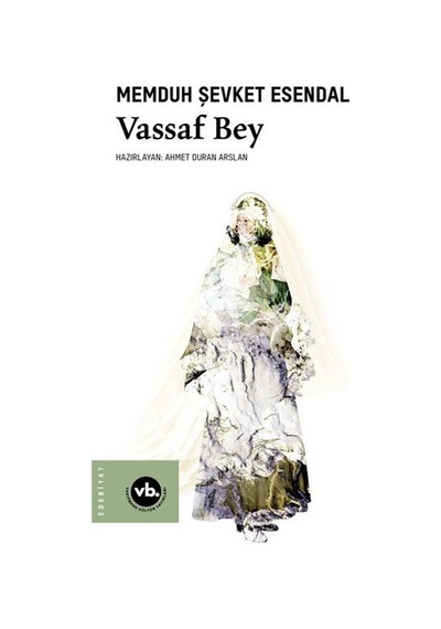 Vassaf Bey / Memduh Şevket Esendal