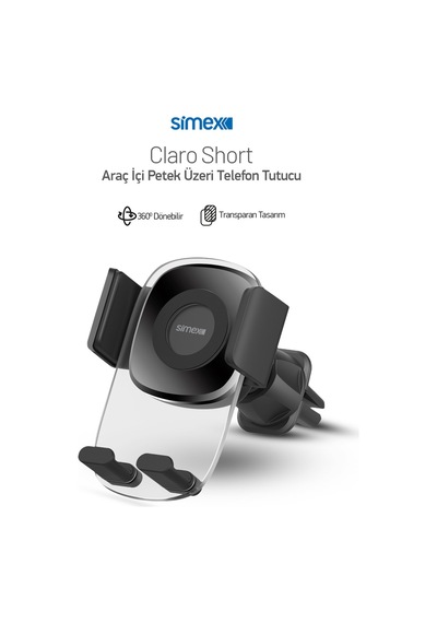 Simex Araç İçi Petege Takmali Nano Cam Gövdeli Sıkıştırmalı Telefon Tutucu Claro Short