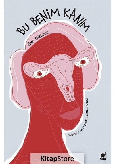 Bu Benim Kanım / Elise Thiebaut