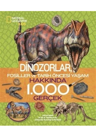 National Geographic Kids - Dinozorlar Hakkında 1.000 Gerçek / ...