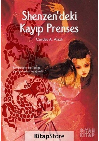 Shenzen'deki Kayıp Prenses - Cevdet A. Alazlı - Siyah Kitap