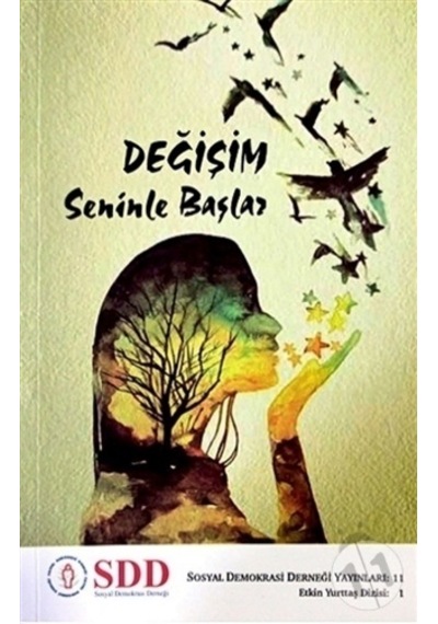 Değişim Seninle Başlar- SDD