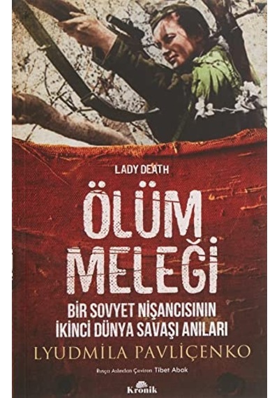 Ölüm Meleği: Bir Sovyet Nişancısının İkinci Dünya Savaşı Anıları