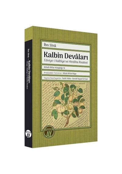 Kalbin Devaları: Edviye-i Kalbiye ve Hindiba Risalesi - İbn Sina - Büyüyenay Yayınları