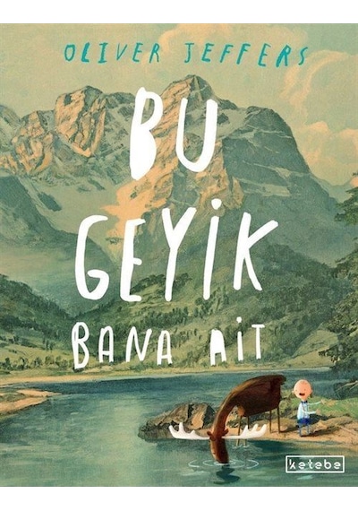 Bu Geyik Bana Ait / Oliver Jeffers
