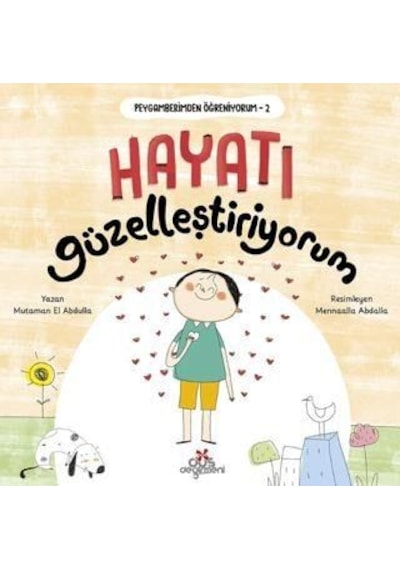 Peygamberimden Öğreniyorum 2 Hayatı Güzelleştiriyorum - Mutaman El Abdulla - Erdem Çocuk