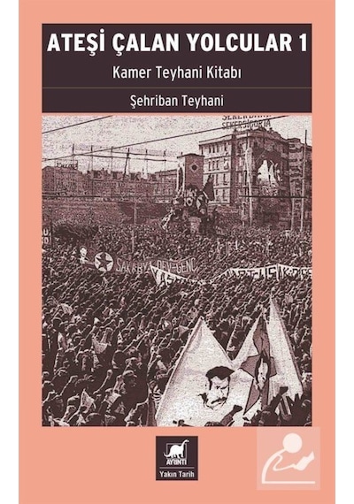Ateşi Çalan Yolcular 1 / Şehriban Teylani 9786053144564