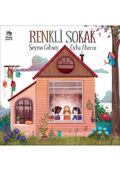 Renkli Sokak - Şeyma Göksay - İthaki Çocuk