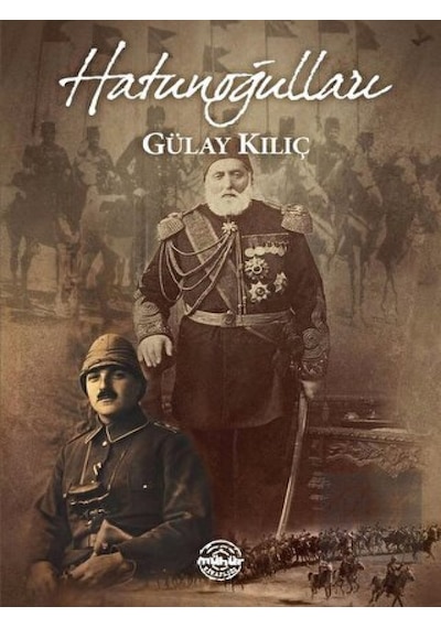 Hatunoğulları - Gülay Kılıç Özmen - Mühür Kitaplığı