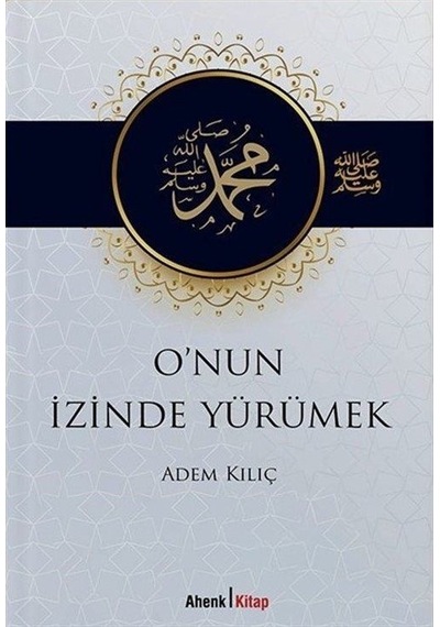 O'nun İzinde Yürümek
