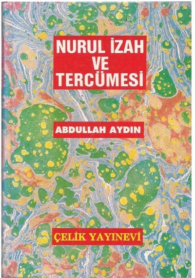 Nurul İzah Ve Tercümesi - Abdullah Aydın