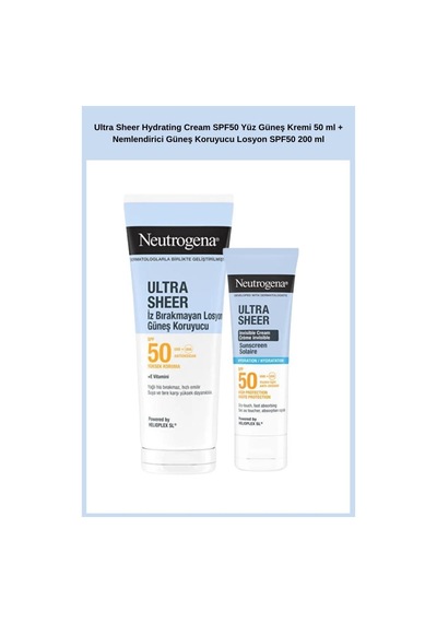 Ultra Sheer Hydrating Cream Spf50 Yüz Güneş Kremi 50 Ml + Nemlendirici Güneş Koruyucu Losyon Spf50 200 Ml