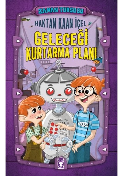 Zaman Turşusu - Geleceği Kurtarma Planı