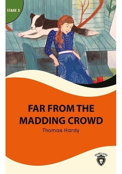 Far From Madding Crowd  - Stage 3  - Thomas Hardy  - Dorlion Yayınevi