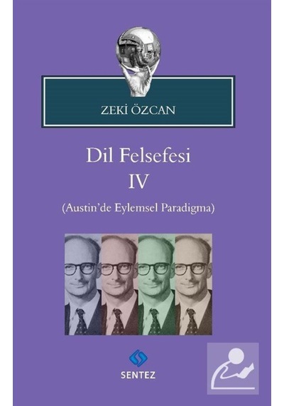 Dil Felsefesi 4 - Zeki Özcan - Sentez Yayıncılık